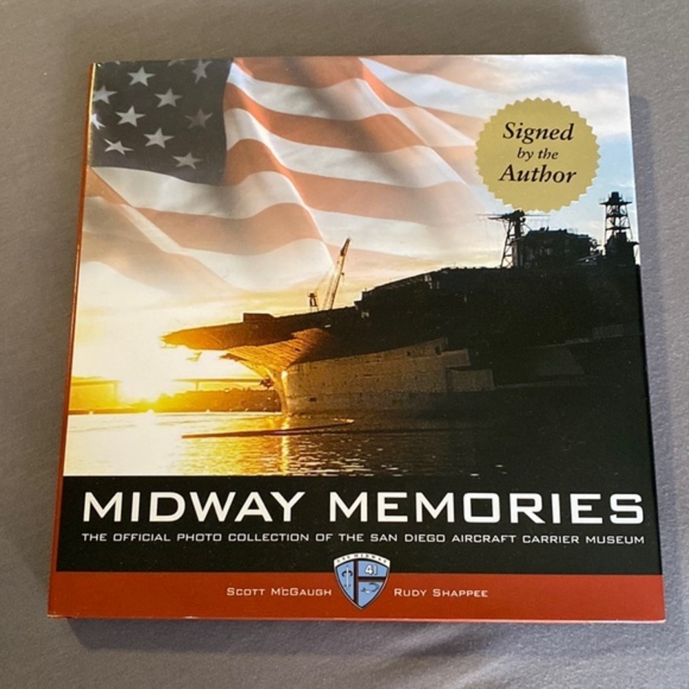 Midway Memories - AUTOGRAPHED San Diego Aircraft Carrier Museum book